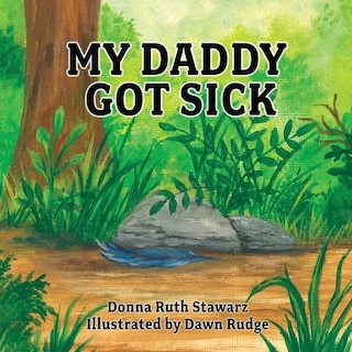 My Daddy Got Sick