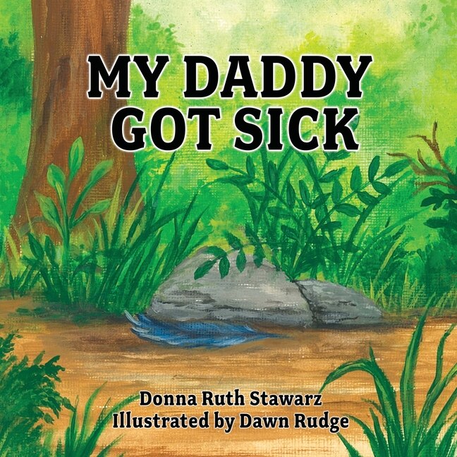 My Daddy Got Sick