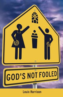 Front cover_God's Not Fooled