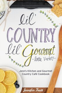 Front cover_Lil' Country, Lil' Gourmet, Lotta Variety