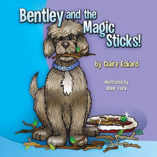 Couverture_Bentley and the Magic Sticks