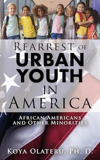 Front cover_Rearrest of Urban Youth in America