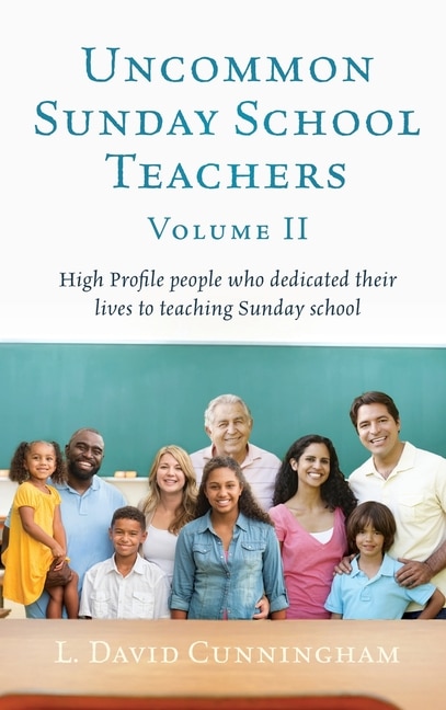 Front cover_Uncommon Sunday School Teachers, Volume II