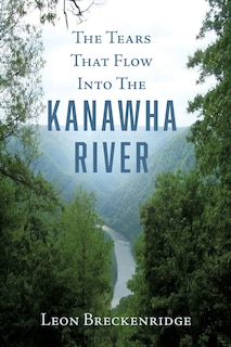 Couverture_The Tears That Flow Into The Kanawha River