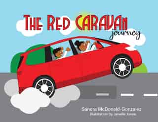 The Red Caravan Journey: Illustration by Janelle Jones by Sandra McDonald-Gonzalez