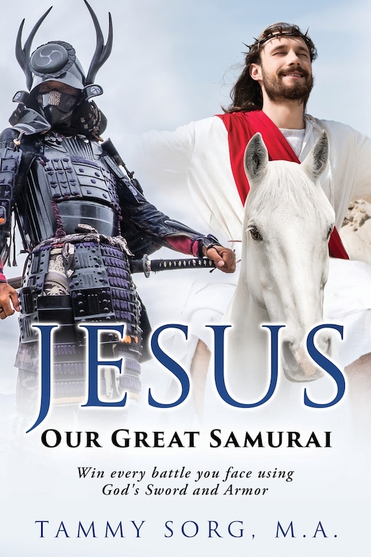 Front cover_Jesus - Our Great Samurai