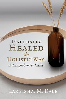 Couverture_Naturally Healed the Holistic Way