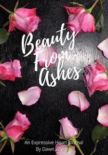 Front cover_Beauty From Ashes