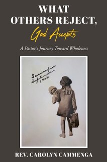 Couverture_What Others Reject, God Accepts
