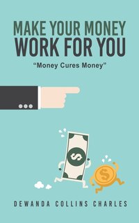Front cover_Make Your Money Work for You