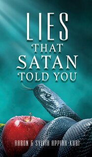 Lies That Satan Told You