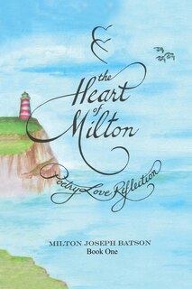 Front cover_The Heart Of Milton Book One