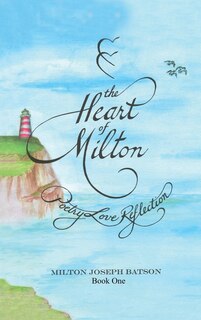 Front cover_The Heart Of Milton Book One