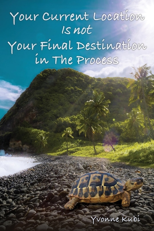 Couverture_Your Current Location Is Not Your Final Destination In The Process