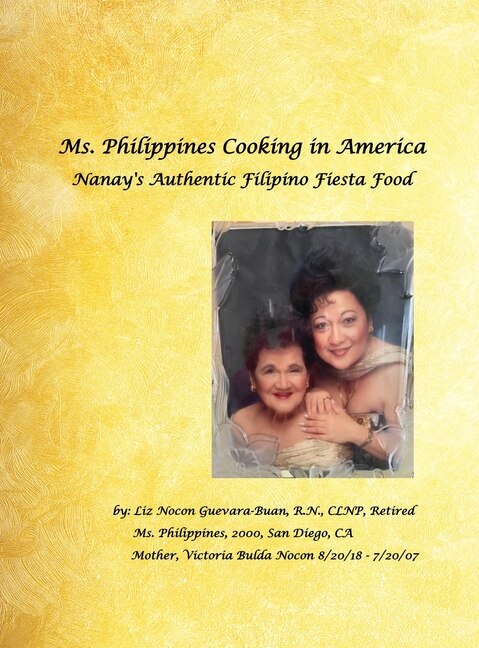 Front cover_Ms. Philippines Cooking In America Nanay's Authentic Filipino Fiesta Food