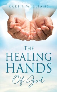 Couverture_The Healing Hands Of God