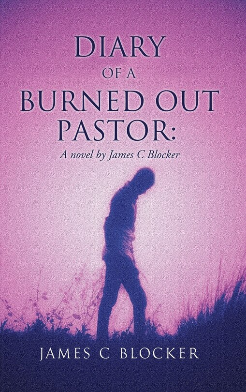 Front cover_Diary of a Burned Out Pastor