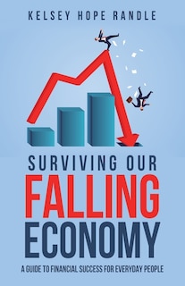 Front cover_Surviving Our Falling Economy