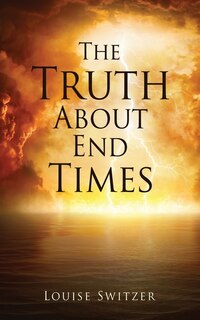 Front cover_The Truth About End Times