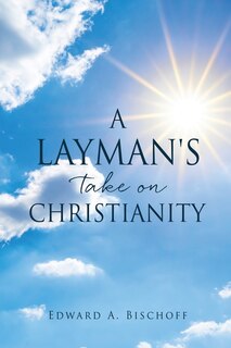 Front cover_A Layman's Take on Christianity
