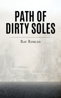 Front cover_Path Of Dirty Soles