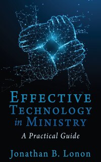 Couverture_Effective Technology In Ministry