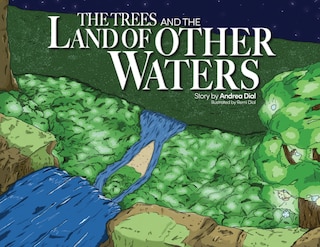 Front cover_The Trees and The Land of Other Waters