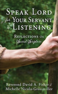 Front cover_Speak Lord For Your Servant Is Listening