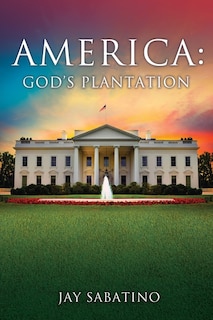 America: God's Plantation