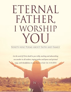 Front cover_Eternal Father, I Worship You
