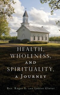 Couverture_Health, Wholeness, and Spirituality, a Journey
