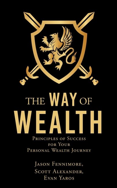 The Way of Wealth: Principles of Success for Your Personal Wealth Journey