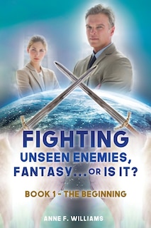 Couverture_Fighting Unseen Enemies, Fantasy . . . or Is It?