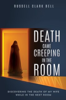 Front cover_Death Came Creeping in the Room