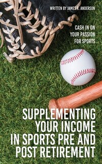 Couverture_Supplementing Your Income In Sports Pre and Post Retirement