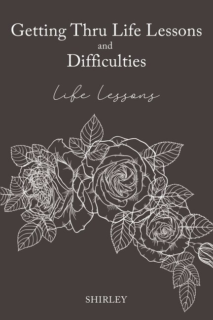 Couverture_Getting Thru Life Lessons and Difficulties