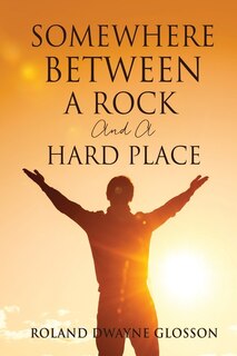 Couverture_Somewhere Between A Rock And A Hard Place