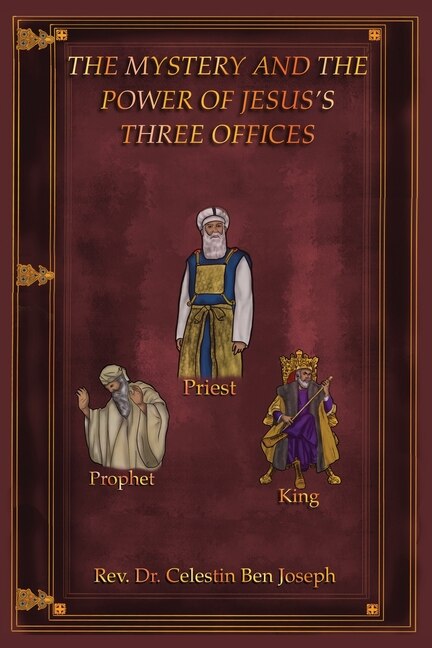 Couverture_The Mystery and the Power of Jesus's Three Offices