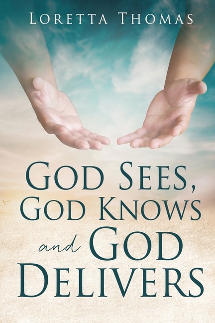 Front cover_God Sees, God Knows and God Delivers