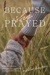 Front cover_Because She Prayed