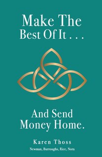 Front cover_Make The Best Of It . . . And Send Money Home.