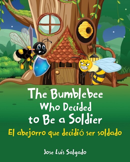 Front cover_The Bumblebee Who Decided to Be a Soldier El abejorro que decidió ser soldado
