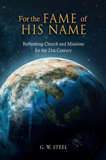 Front cover_For the Fame of His Name