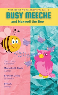 Front cover_BUSY MEECHE and Maxwell the Bee