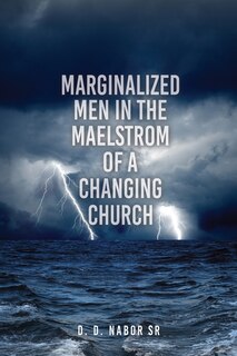 Front cover_Marginalized Men In The Maelstrom Of A Changing Church
