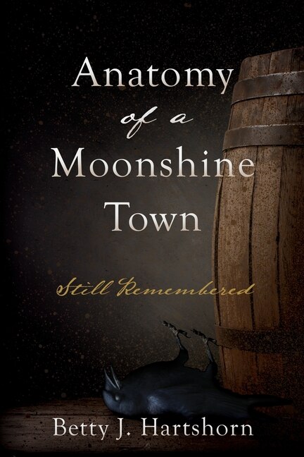 Front cover_Anatomy of a Moonshine Town