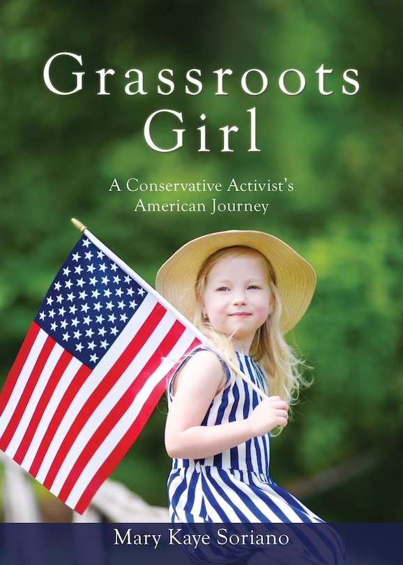 Couverture_Grassroots Girl A Conservative Activist's American Journey