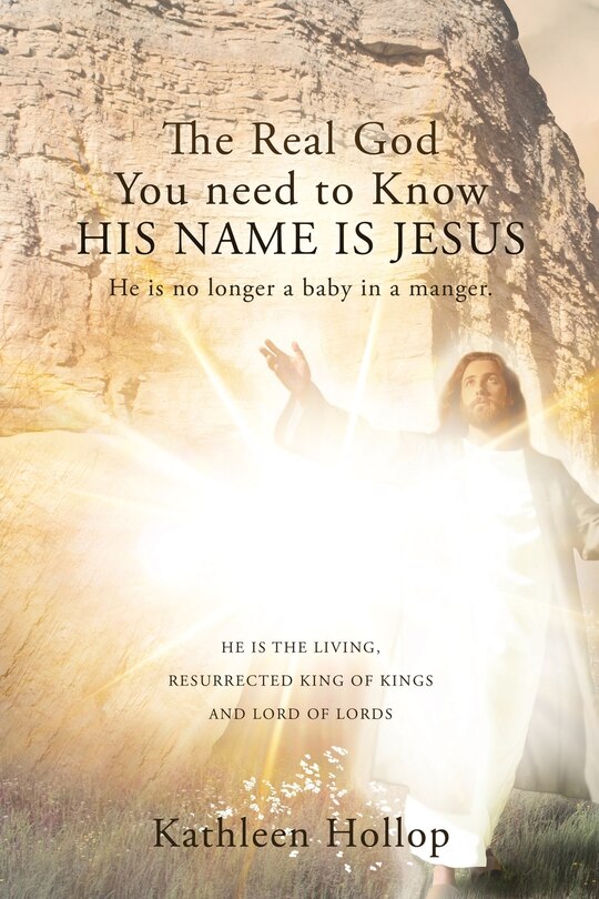 Front cover_The Real God You need to Know HIS NAME IS JESUS