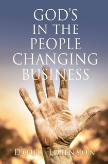 Couverture_GOD'S in the PEOPLE CHANGING BUSINESS