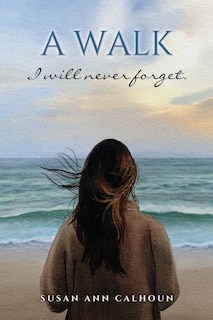 Front cover_A walk I will never forget.